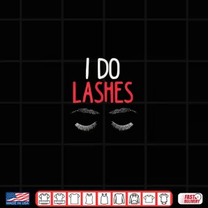 Design Lashes Makeup Beauty Artist Professional Service Shirt