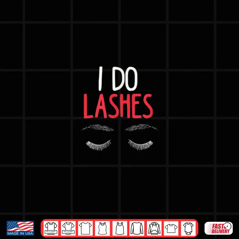 Lashes Makeup Beauty Artist Professional Service Shirt 4 Design Lashes Makeup Beauty Artist Professional Service Shirt