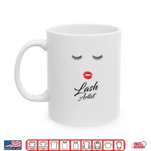 Mug Lashes Artist Eyelash Professional Graphic Design Shirt