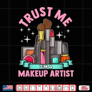 Design Makeup Artist Cosmetologist Beautician Professional Shirt