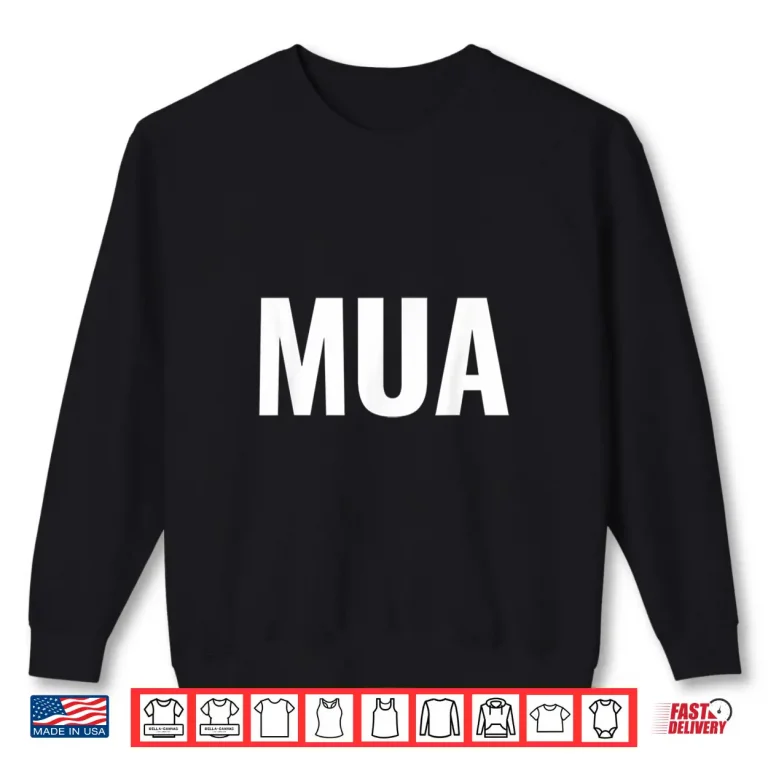 Sweatshirt Makeup Artist Mua Professional Minimalist Design Shirt