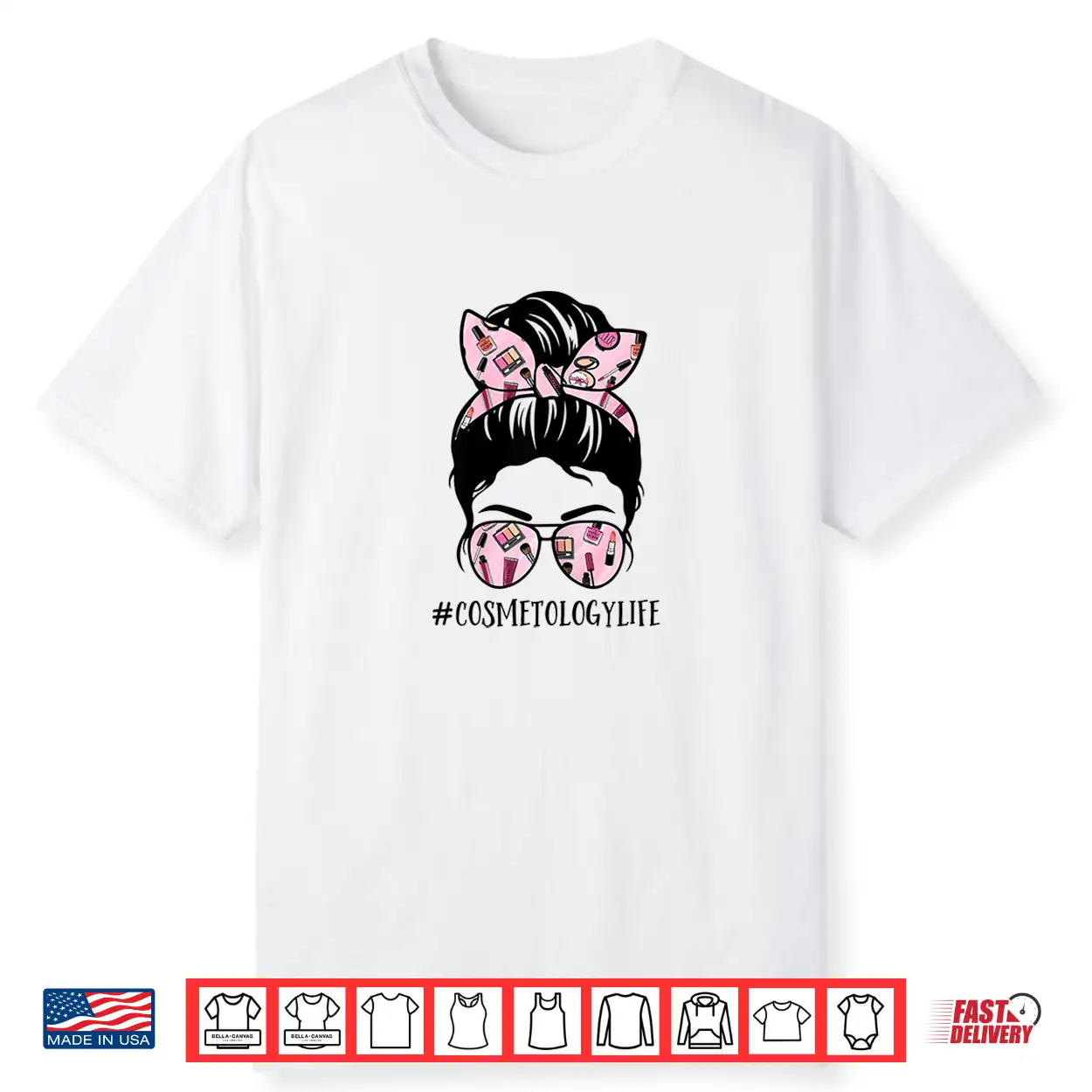 Messy Bun Cosmetologist Life Professional Graphic Shirt Messy Bun Cosmetologist Life Professional Graphic Shirt