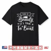 Wake Up Beauty Time To Beast Motivational Shirt