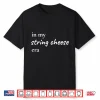 In My String Cheese Era Retro Groovy Aesthetic Shirt