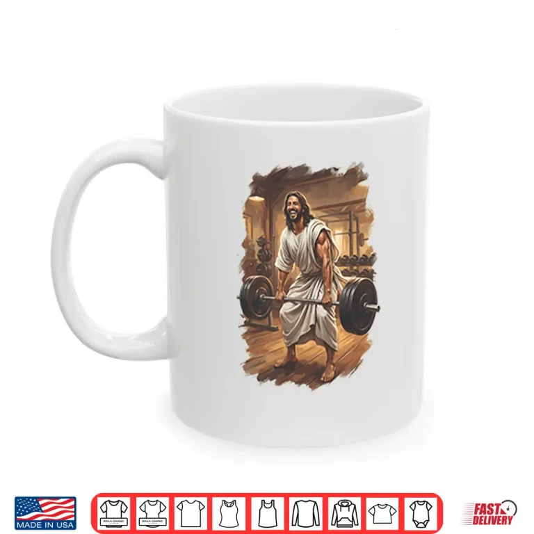 Mug Jesus Lifting Weights Fitness Faith Motivation Shirt