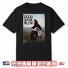 Man On The Run Classic Music Movie Nostalgia Shirt