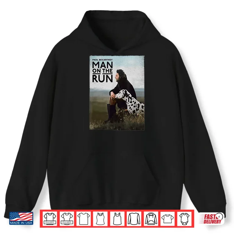 Hoodie Man On The Run Classic Music Movie Nostalgia Shirt