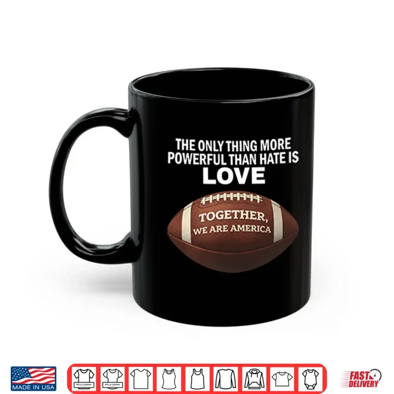 Mug Together We Are America Halftime Show Unity Shirt