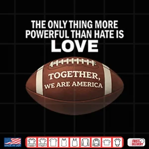 Design Together We Are America Halftime Show Unity Shirt