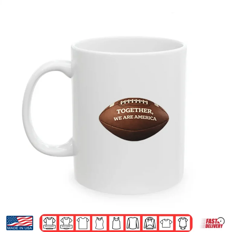 Mug Together We Are America Unity Celebration Graphic Shirt