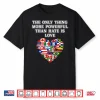 Universal Power Of Love Inspirational Message Shirt