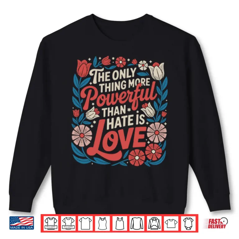 Sweatshirt Universal Message Unity And Compassion Positive Quote Shirt