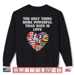 Sweatshirt Universal Power Of Love Inspirational Message Shirt