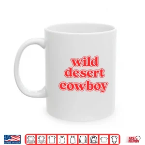 Mug Wild Desert Cowboy Western Lifestyle Retro Graphic Shirt