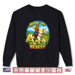 Horse Lover Vintage Ride In Beauty Artistic Shirt 1 Sweatshirt Horse Lover Vintage Ride In Beauty Artistic Shirt