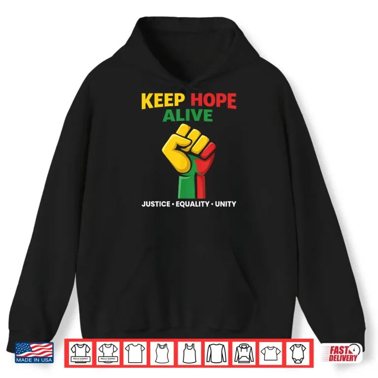 Hoodie Inspirational Keep Hope Alive Heritage Pride Shirt
