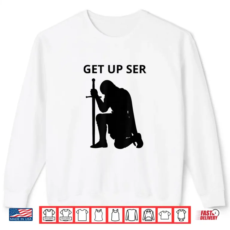 Sweatshirt Motivation Get Up Persistence Inspirational Graphic Shirt