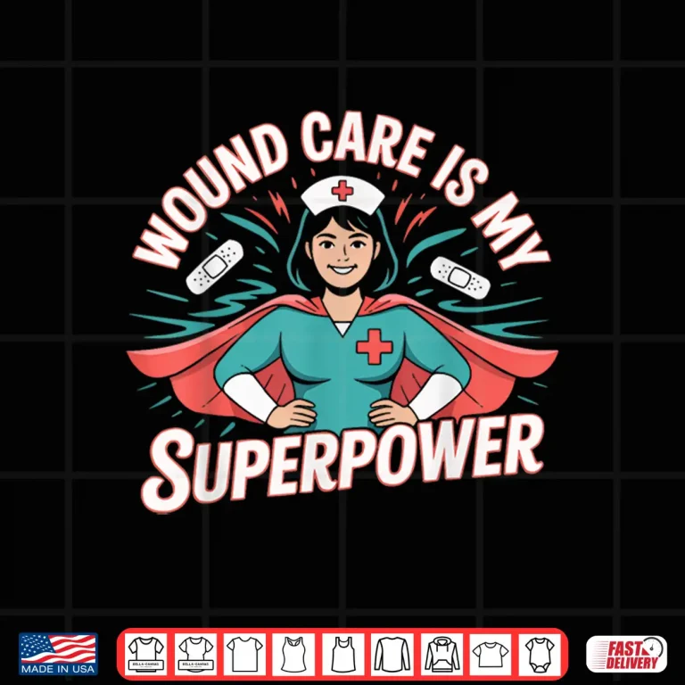 Design Wound Care Nurse Practitioner Medical Professional Shirt