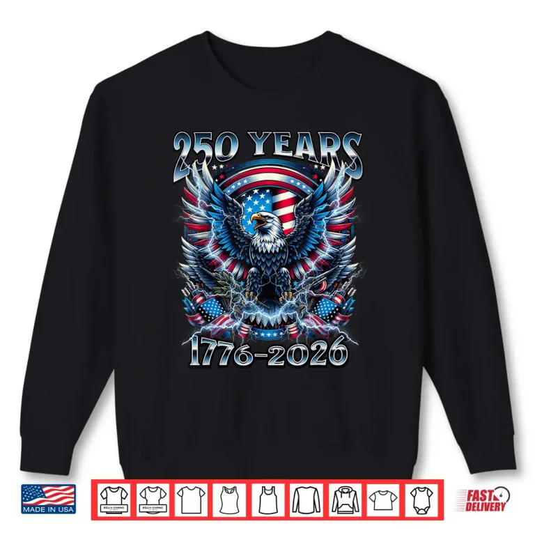 America 250Th Anniversary Independence Celebration Heritage Shirt 2 Sweatshirt America 250th Anniversary Independence Celebration Heritage Shirt