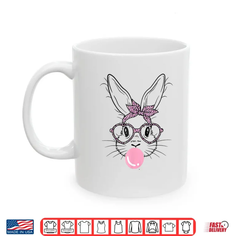 Bunny Face Leopard Glasses Bubble Gum Easter Design Shirt 3 Mug Bunny Face Leopard Glasses Bubble Gum Easter Design Shirt