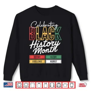 Celebrating Black History Month Afro African Heritage Shirt 2 Sweatshirt Celebrating Black History Month Afro African Heritage Shirt