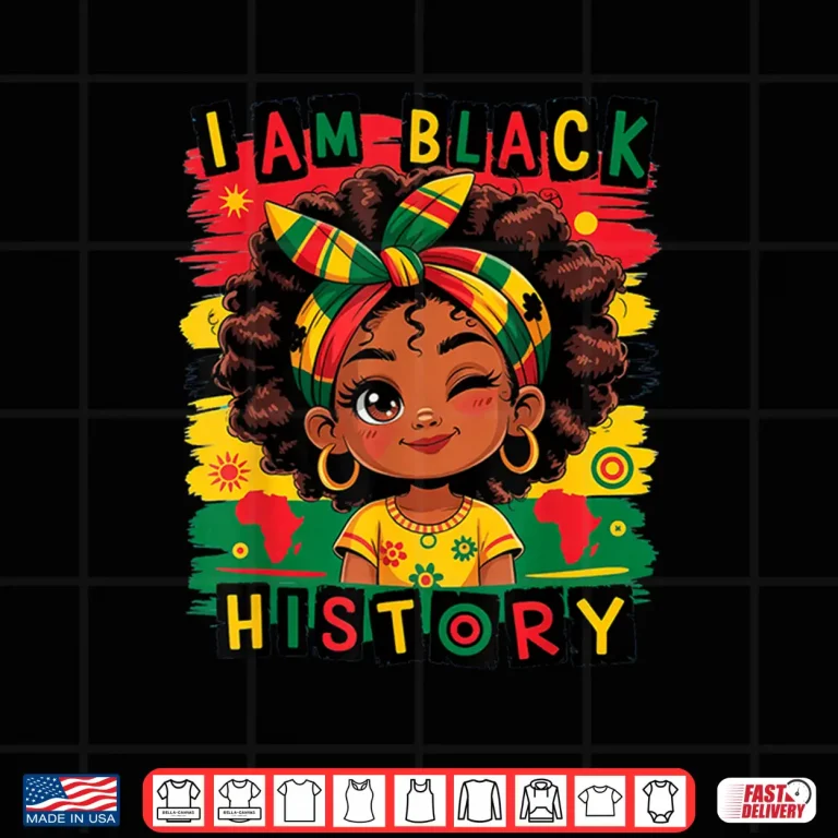 Design I Am Black History Month Empowerment Heritage Pride Shirt