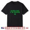 Kiss Me I Am Irish Festive Saint Patricks Day Shirt