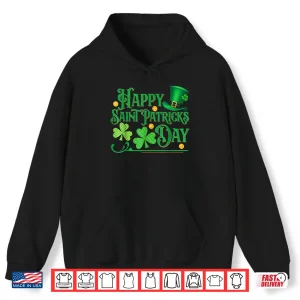 Shamrock Happy Saint Patricks Day Traditional Irish Graphic Shirt 1 Hoodie Shamrock Happy Saint Patricks Day Traditional Irish Graphic Shirt