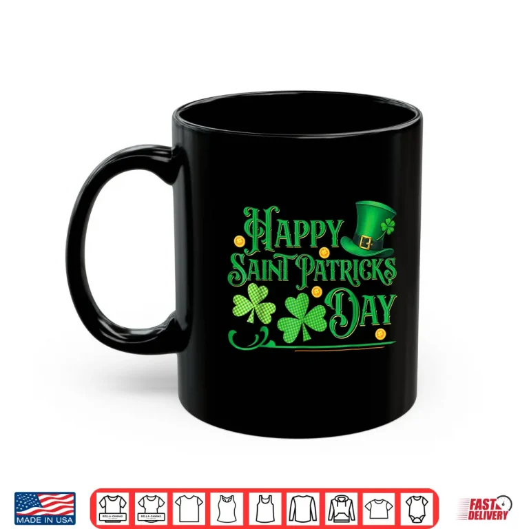 Mug Shamrock Happy Saint Patricks Day Traditional Irish Graphic Shirt
