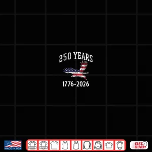 Design United States Flag Two Hundred Fifty Years Anniversary Heritage Shirt