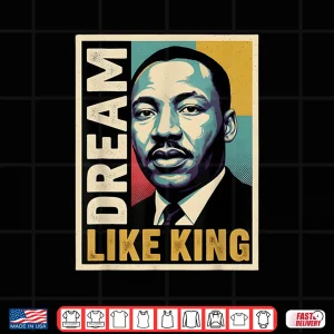 Design Black History Month Civil Rights Leader Dream Message Shirt