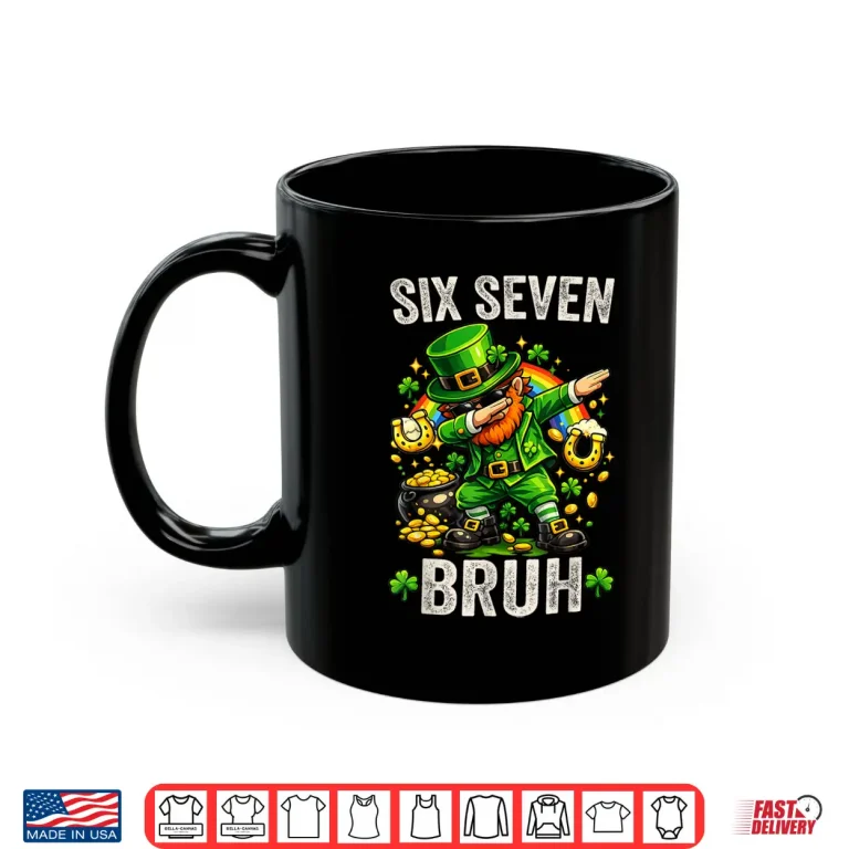 Bruh St Patricks Day Six Seven Meme Festive Shirt 3 Mug Bruh St Patricks Day Six Seven Meme Festive Shirt