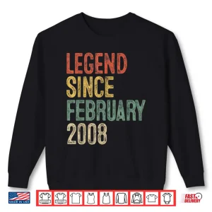 Sweatshirt Legend February Two Thousand Eight Birthday Achievement Shirt
