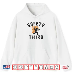 Safety Third Running Man Fire Stick Figure Humor Shirt