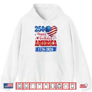 Hoodie USA Hearts Independence Two Hundred Fifty Years Anniversary Shirt