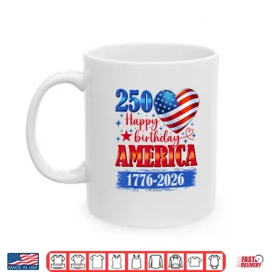 Mug USA Hearts Independence Two Hundred Fifty Years Anniversary Shirt