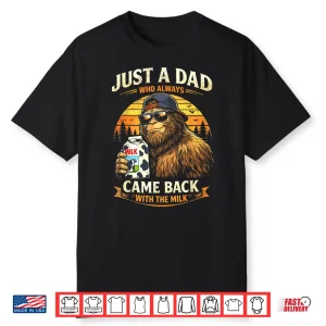 Bigfoot Return With Milk Parenthood Myth Legend Shirt