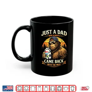 Mug Bigfoot Return With Milk Parenthood Myth Legend Shirt
