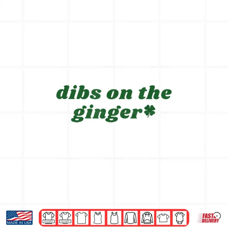 Dibs On The Ginger Irish Redhead Festive Celebration Shirt 3 Design Dibs On The Ginger Irish Redhead Festive Celebration Shirt