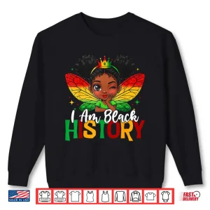 Sweatshirt I Am Black History Heritage Empowerment Graphic Design Shirt