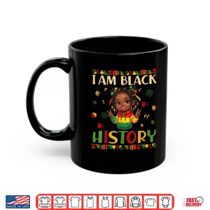 Mug I Am Black History Month Messy Bun Graphic Shirt