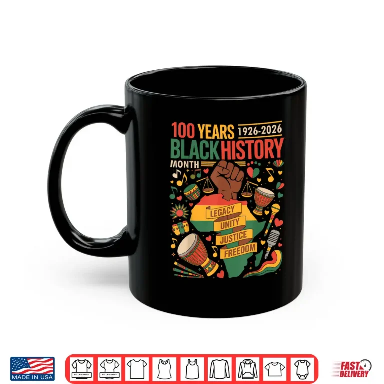 Mug One Hundred Years Black History Centennial Heritage Celebration Shirt
