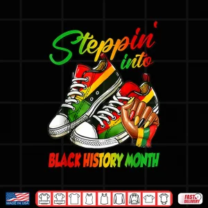 Design Stepping Into Black History Month Afro Excellence Shirt