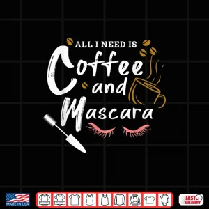 Design Coffee And Mascara Makeup Artist Professional Graphic Shirt