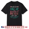 Makeup Artist Cosmetics Professional Minimalist Design Shirt