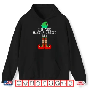 Hoodie Makeup Artist Elf Festive Holiday Christmas Graphic Shirt