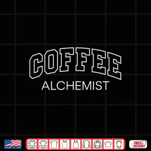 Design Coffee Alchemist Funny Athletic Lettering Barista Gifts Shirt