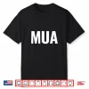 Mua Makeup Artist Professional Minimalist Aesthetic Shirt