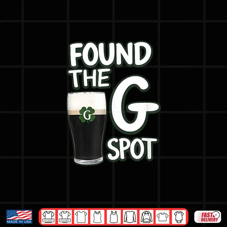 Design Found The G Spot Lucky Clover Saint Patricks Day Shirt