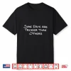 Some Days Are Trickier Than Others Retro Vintage Humor Shirt